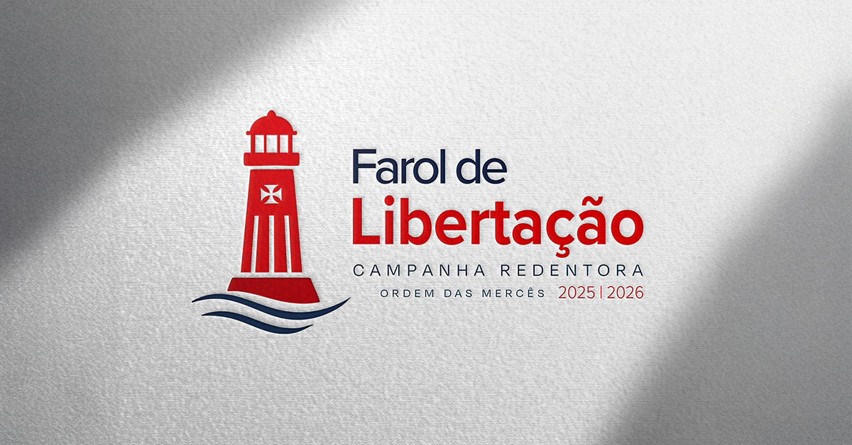 Farol de Libertação: a Campanha Redentora da Ordem das Mercês em favor dos cristãos perseguidos